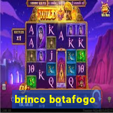 brinco botafogo